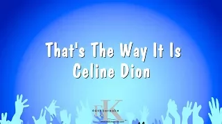 That's The Way It Is - Celine Dion (Karaoke Version)