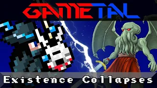 Existence Collapses (Cthulhu Saves the World) - GaMetal Remix