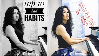 TOP 10 BAD HABITS when playing the piano. AVOID THEM!