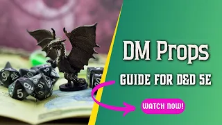 DM  Props - Complete Guide for Dungeons and Dragons 5e