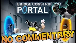 BRIDGE CONSTRUCTOR PORTAL - Walkthrough