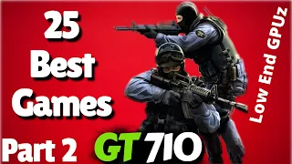 Top 25 best games for nvidia geforce gt 710 | 1gb Vram games | Part 2