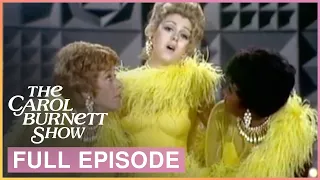 Bernadette Peters & Nancy Wilson on The Carol Burnett Show | FULL Episode: S3 Ep.2