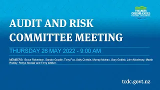 26 May 2022 - Audit and Risk Committee - Meeting Recording part 2 of 2.