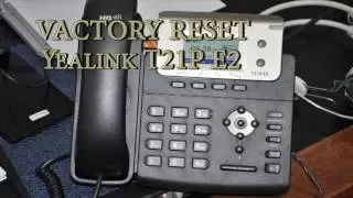 Reset Vactory IP Phone Yealink T21P E2