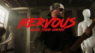 Black Stone Cherry - "Nervous" (Official Music Video)