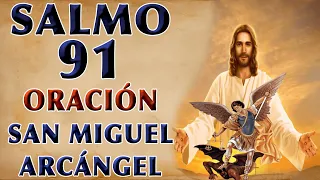 SALMO 91 Y SAN MIGUEL ARCÁNGEL ORACIÓN MILAGROSA