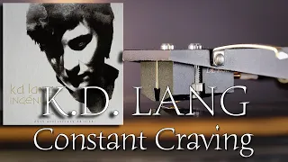 K.D. LANG - Constant Craving - 2017 25th Anniversary Vinyl LP Reissue