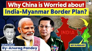What is India's Plan to Fence Border with Myanmar? | Myanmar & China | UPSC GS2