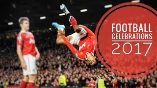 Football Celebrations 2017 - Best Goal Celebrations