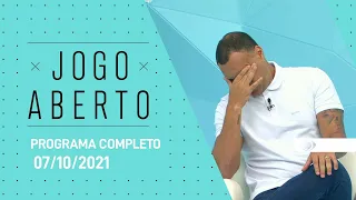 PROGRAMA COMPLETO - 07/10/2021 - JOGO ABERTO