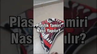 Plastik Tamiri Nasıl Yapılır? #plastiktamiri