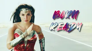 Wonder Woman - "Born Ready" (+WW84)