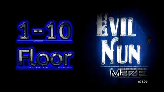 Evil Nun Maze || 1-10 Floor || Gameplay