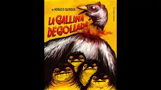 La gallina degollada / UN CUENTO TRÁGICO de Horacio Quiroga / Análisis literario