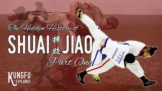 The Hidden History of Shuai Jiao - Part One - Kungfu Explained #06