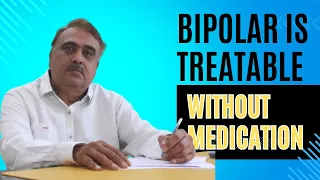 Bipolar Is Treatable Without Medication | By Kailash Mantry [ ENGLISH ]