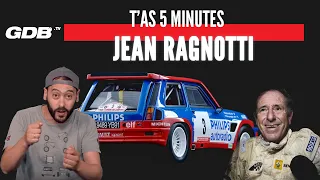 T'AS 5 MINUTES : JEAN RAGNOTTI