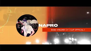 Napro - Baba Weldek CV (Clip Official / Directed By Napro )