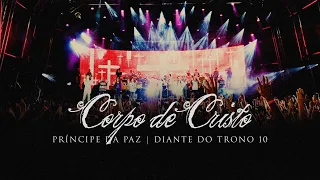 Corpo de Cristo | DVD Príncipe da Paz | Diante do Trono