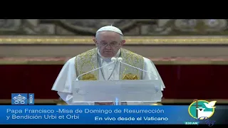 Papa Francisco -Misa de Domingo de Resurrección y Bendición Urbi et Orbi