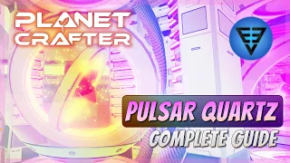 Full Quartz Guide Planet Crafter