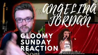 ANGELINA JORDAN - GLOOMY SUNDAY - REACTION