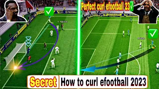 Tutorial Super Curl Shot Efootball 2023