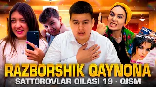 RAZBORSHIK QAYNONA / SATTOROVLAR OILASI 19-QISM