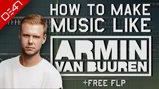 How To Make Music Like Armin Van Buuren - FL Studio Tutorial (+FREE FLP)