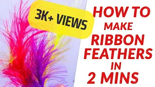 | How to create Ribbon Feathers |