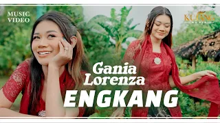 Engkang - Gania Lorenza  (Official Music Video)