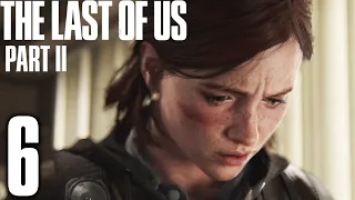 Finding Leah | The Last Of Us 2 - PART 6 | Full Gameplay Walkthrough