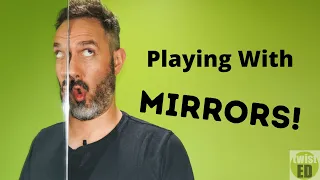 Optical illusions with mirrors - TwistED Science