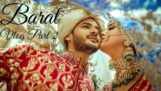 Barat : Part 2 :  Zulqarnain & Kanwal Wedding  Vlog ( Official Video )