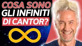 Che cosa sono gli INFINITI DI CANTOR ? La Fisica Che Ci Piace