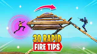 30 RAPID FIRE Fortnite Tips & Tricks So You Can IMPROVE FAST And WIN MORE GAMES!