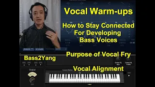 Warm-ups for Bass Voice and Reponse to Vocal Fry, Strohbass, Subharmonics | Bass2Yang | Tutorial