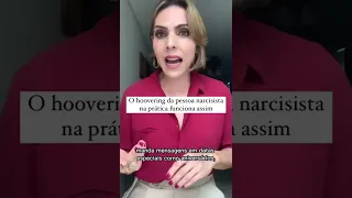 O hoovering da pessoa narcisista na prática funciona assim