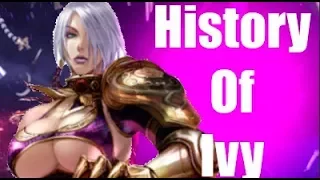 History Of Ivy Valentine Soul Calibur 6