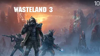 Wasteland 3 (Replay - Supreme Jerk) - Part 10