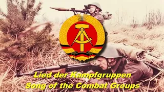 Lied der Kampfgruppen - Song of the Combat Groups (East German song)