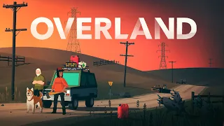 Overland - Launch Trailer