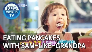 Eating pancakes with Sam-like-grandpa [The Return of Superman/2019.09.22]