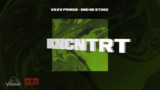 V $ X V PRiNCE - END NE STiMZ (KNCNTRT 2020 ALBUM)