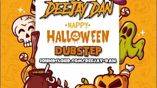 DeeJay Dan - Halloween Dubstep 2019 (edit)