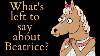 What's Left To Say About Beatrice Horseman? (Bojack Horseman Video Essay)