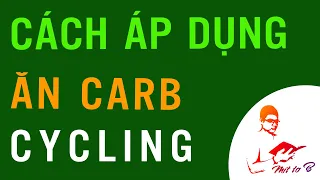 📣 Cách Áp dụng Chế độ ăn Carb Xoay Vòng để Tăng cơ Giảm mỡ (#Carb_cycling)