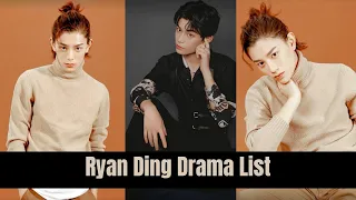 Ryan Ding -  Drama List