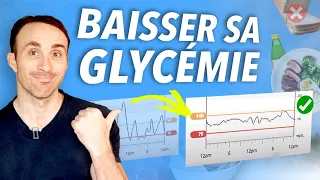 BAISSER la GLYCÉMIE (erreurs, explication, solutions)